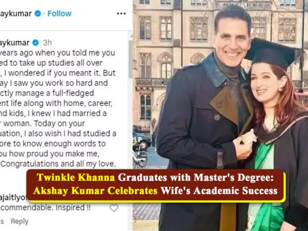 Akshay Kumar Celebrates Wife’s Academic Success: Twinkle Khanna Graduates with Master’s Degree